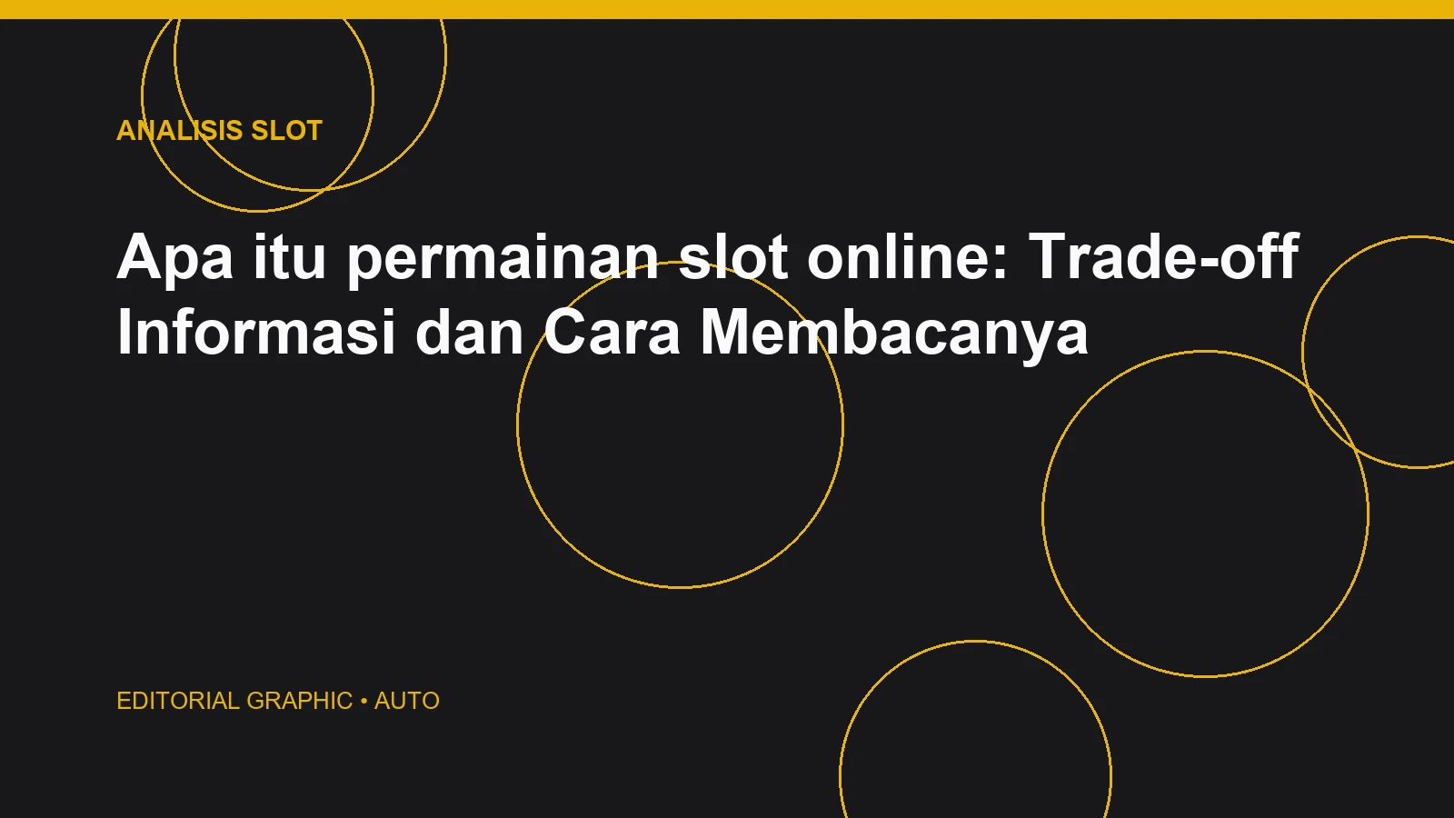 Apa itu permainan slot online: Trade-off Informasi dan Cara Membacanya