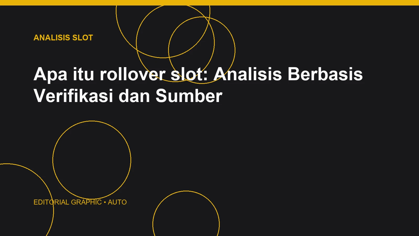 Apa itu rollover slot: Analisis Berbasis Verifikasi dan Sumber