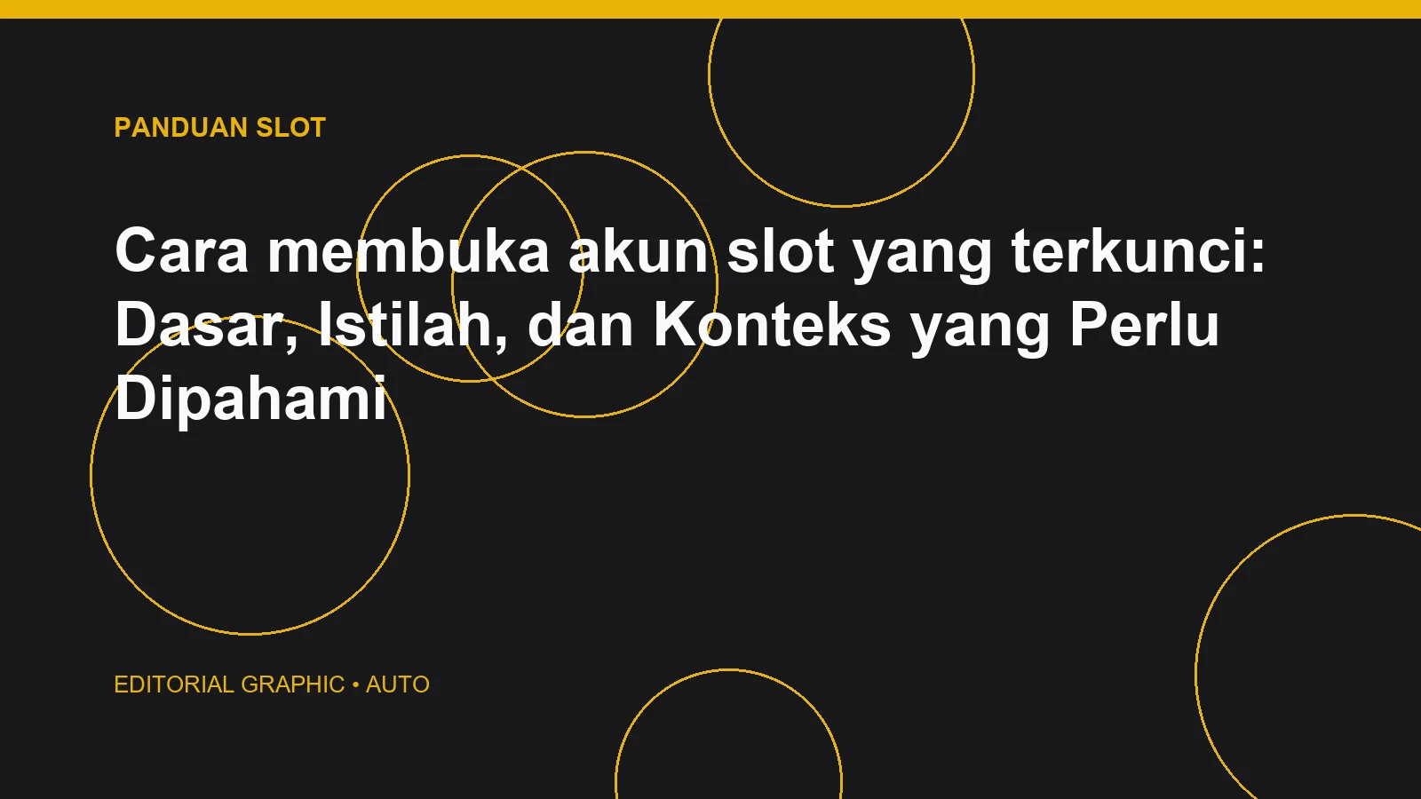Cara membuka akun slot yang terkunci: Dasar, Istilah, dan Konteks yang Perlu Dipahami