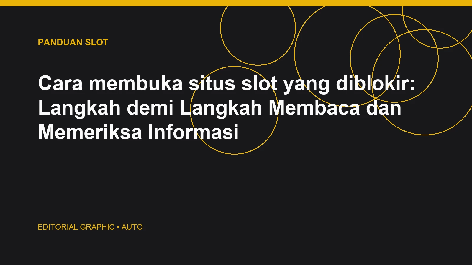 Cara membuka situs slot yang diblokir: Langkah demi Langkah Membaca dan Memeriksa Informasi