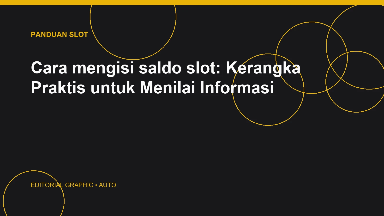 Cara mengisi saldo slot: Kerangka Praktis untuk Menilai Informasi