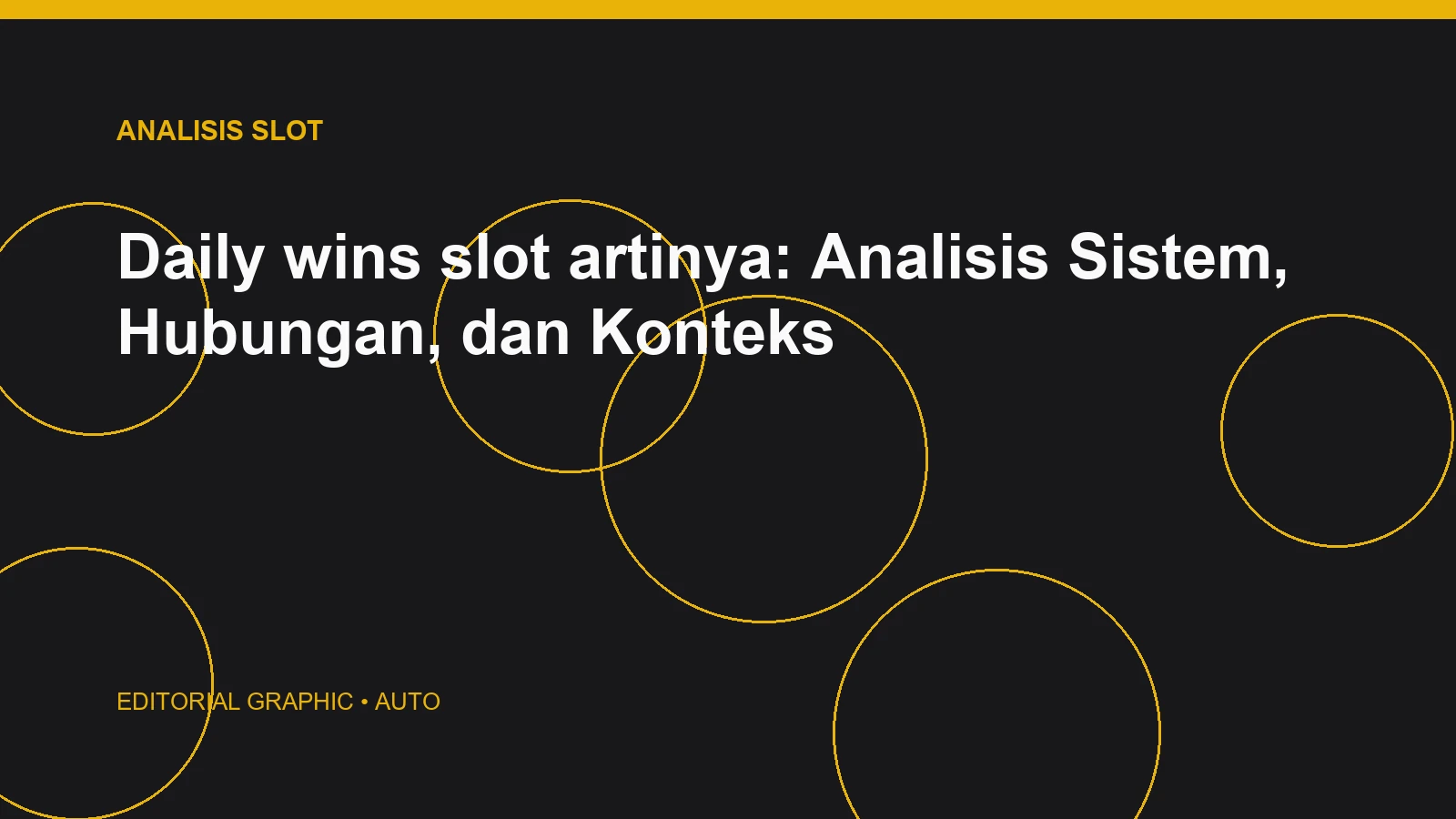 Daily wins slot artinya: Analisis Sistem, Hubungan, dan Konteks