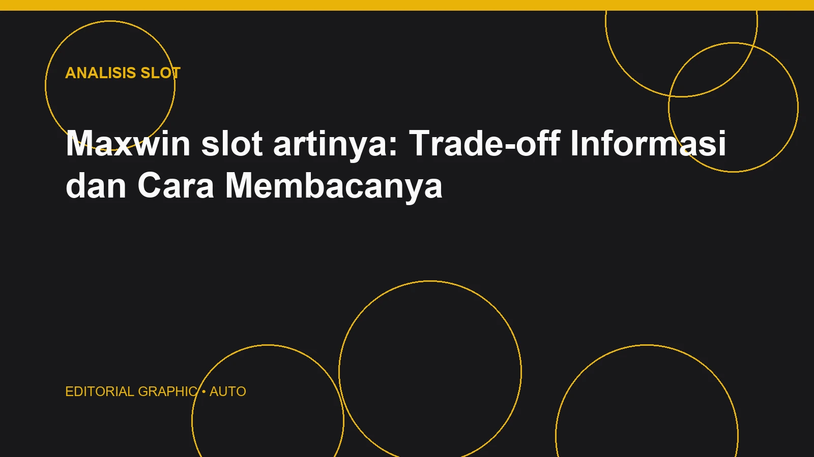 Maxwin slot artinya: Trade-off Informasi dan Cara Membacanya