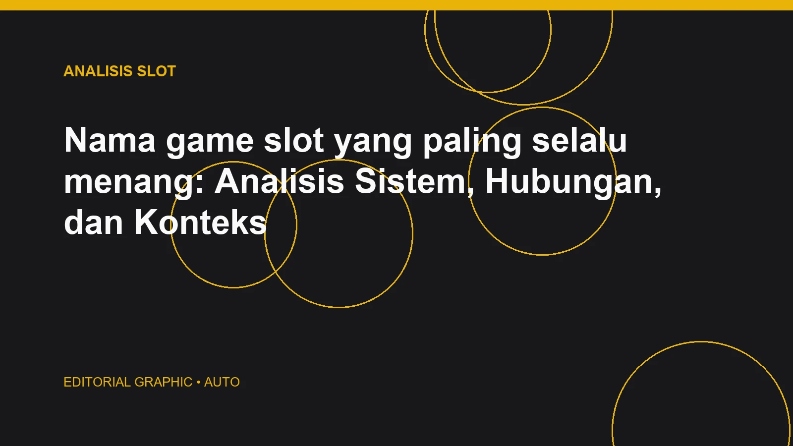 Nama game slot yang paling selalu menang: Analisis Sistem, Hubungan, dan Konteks